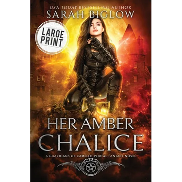 Her Amber Chalice: A Large Print Magical Quest Portal Fantasy Novel