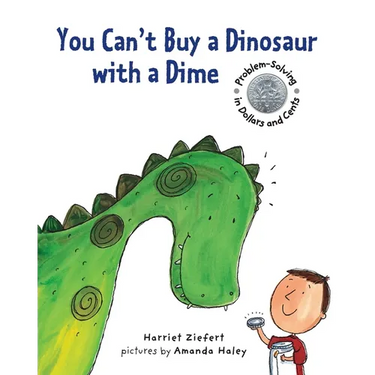 You Can't Buy a Dinosaur with a Dime: Problem-Solving in Dollar and Cents