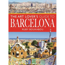 The Art Lover's Guide to Barcelona