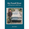 My Powell River: Growing Up In A Mill Town