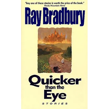Quicker Than the Eye