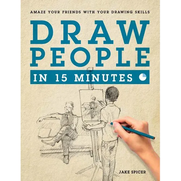 Draw People in 15 Minutes: How to Get Started in Figure Drawing