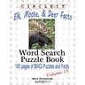 Circle It, Elk, Moose, and Deer Facts, Word Search, Puzzle Book