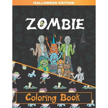 Zombie Coloring Book: Zombie Coloring Pages for Adults, Teenagers, Older Kids, Boys and Girls