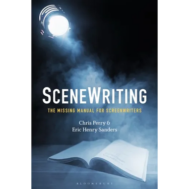 Scenewriting: The Missing Manual for Screenwriters