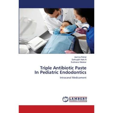 Triple Antibiotic Paste In Pediatric Endodontics