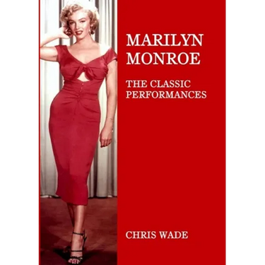 Marilyn Monroe: The Classic Performances