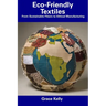 Eco-Friendly Textiles: From Sustainable Fibers to Ethical Manufacturing