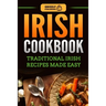 Irish Cookbook: Traditional Irish Recipes Made Easy
