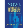 Now & Then: A Parker City Mystery
