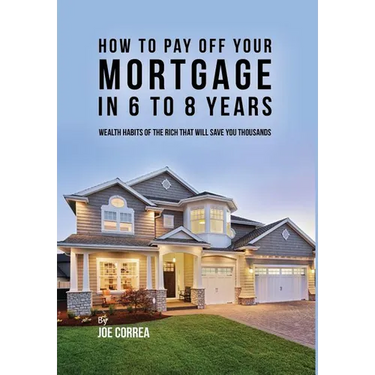 How to pay off your mortgage in 6 to 8 years: Wealth habits of the rich that will save you thousands