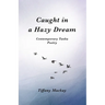 Caught in a Hazy Dream: Contemporary Tanka Poetry