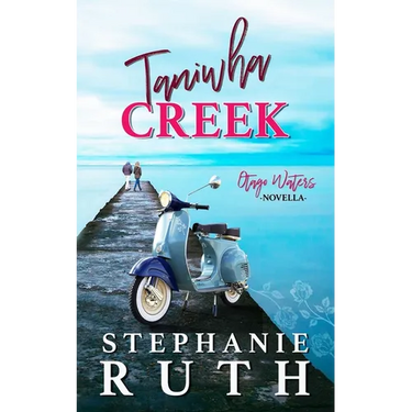 Taniwha Creek: A New Zealand sunshine versus grump novella.