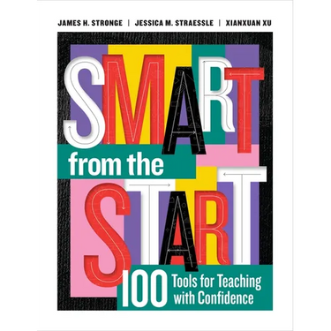 Smart from the Start: 100 Tools for Teaching with Confidence