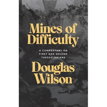 Mines of Difficulty: A Commentary on First and Second Thessalonians