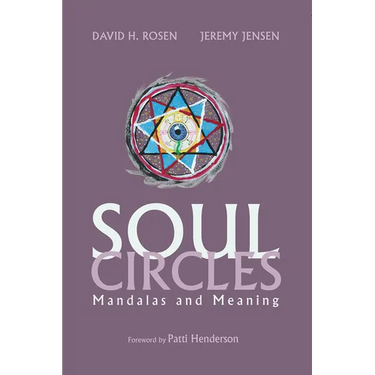 Soul Circles: Mandalas and Meaning
