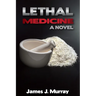 Lethal Medicine