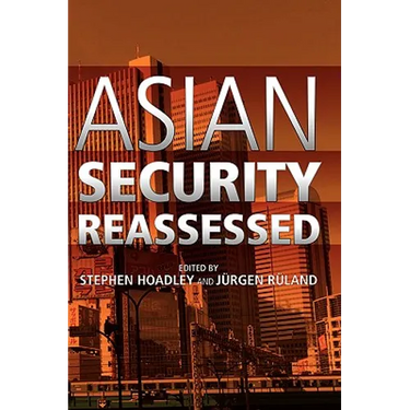 Asian Security Reassessed