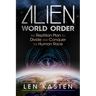 Alien World Order: The Reptilian Plan to Divide and Conquer the Human Race