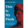 This Is My Flesh