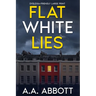 Flat White Lies: Dyslexia-Friendly Psychological Thriller