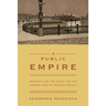 A Public Empire: Property and the Quest for the Common Good in Imperial Russia