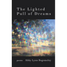 The Lighted Pull of Dreams