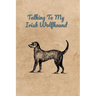 Talking To My Irish Wolfhound