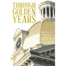 Through Golden Years: 1867 - 1943