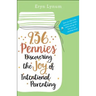 936 Pennies: Discovering the Joy of Intentional Parenting