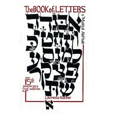 The Book of Letters: A Mystical Hebrew Alphabet