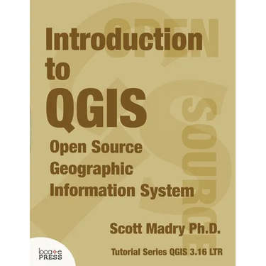 Introduction to QGIS: Open Source Geographic Information System