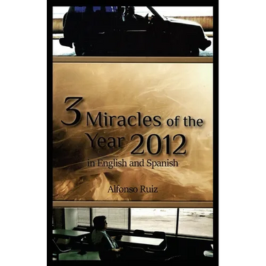 3 Miracles of the Year 2012 in English and Spanish