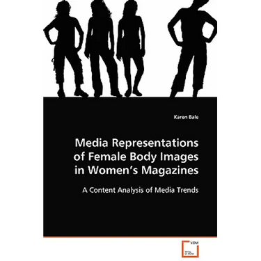 Media Representations of Female Body Images in Women's Magazines