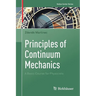 Principles of Continuum Mechanics: A Basic Course for Physicists