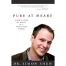 Pure at Heart: A Man's Guide to Purity in a Sexualized World