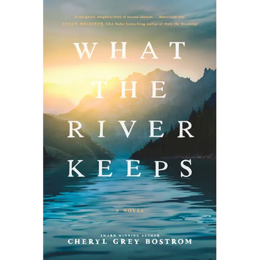 What the River Keeps