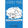 Cleverly Yours: Humorous Glimpses of Life As a Christian