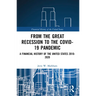 From the Great Recession to the Covid-19 Pandemic: A Financial History of the United States 2010-2020