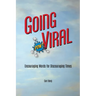 Going Viral: Encouraging Words for Discouraging Times