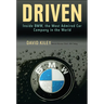 Driven: Inside BMW, the Most Admired Car Company in the World