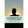 Confessions of a young man (Classic Edition)