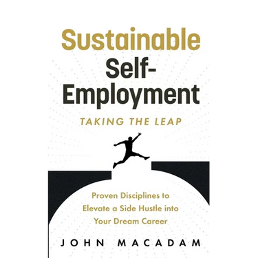 Sustainable Self-Employment: Taking the Leap