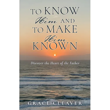 TO KNOW HIM and TO MAKE HIM KNOWN