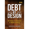 Debt by Design