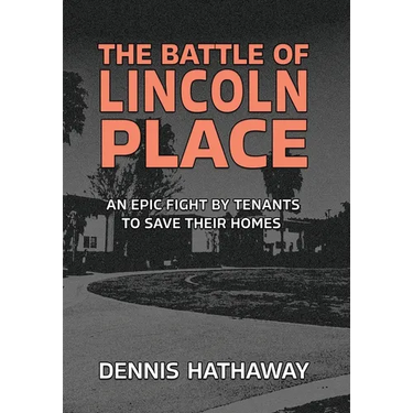 The Battle of Lincoln Place: An Epic Fight By Tenants To Save Their Homes