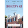A Walking Tour of the Georgetown Set