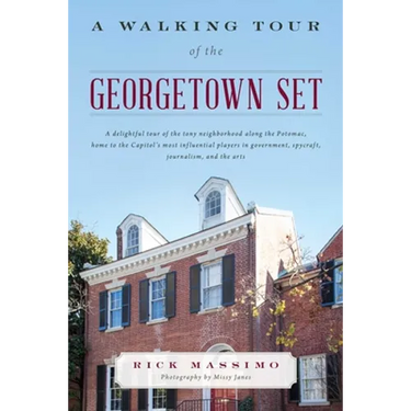A Walking Tour of the Georgetown Set
