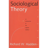 Sociological Theory: An Introduction to the Classical Tradition