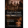Take-Home Homilies: For Personal Prayer & Communal Reflection